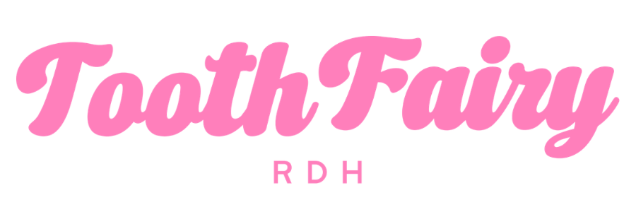 Tooth Fairy RDH