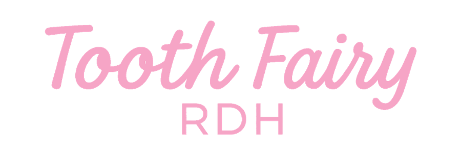 Tooth Fairy RDH